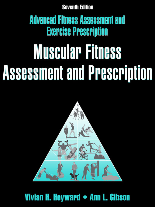 Title details for Muscular Fitness Assessment and Prescription Online CE Course Text by Vivian H. Heyward - Available